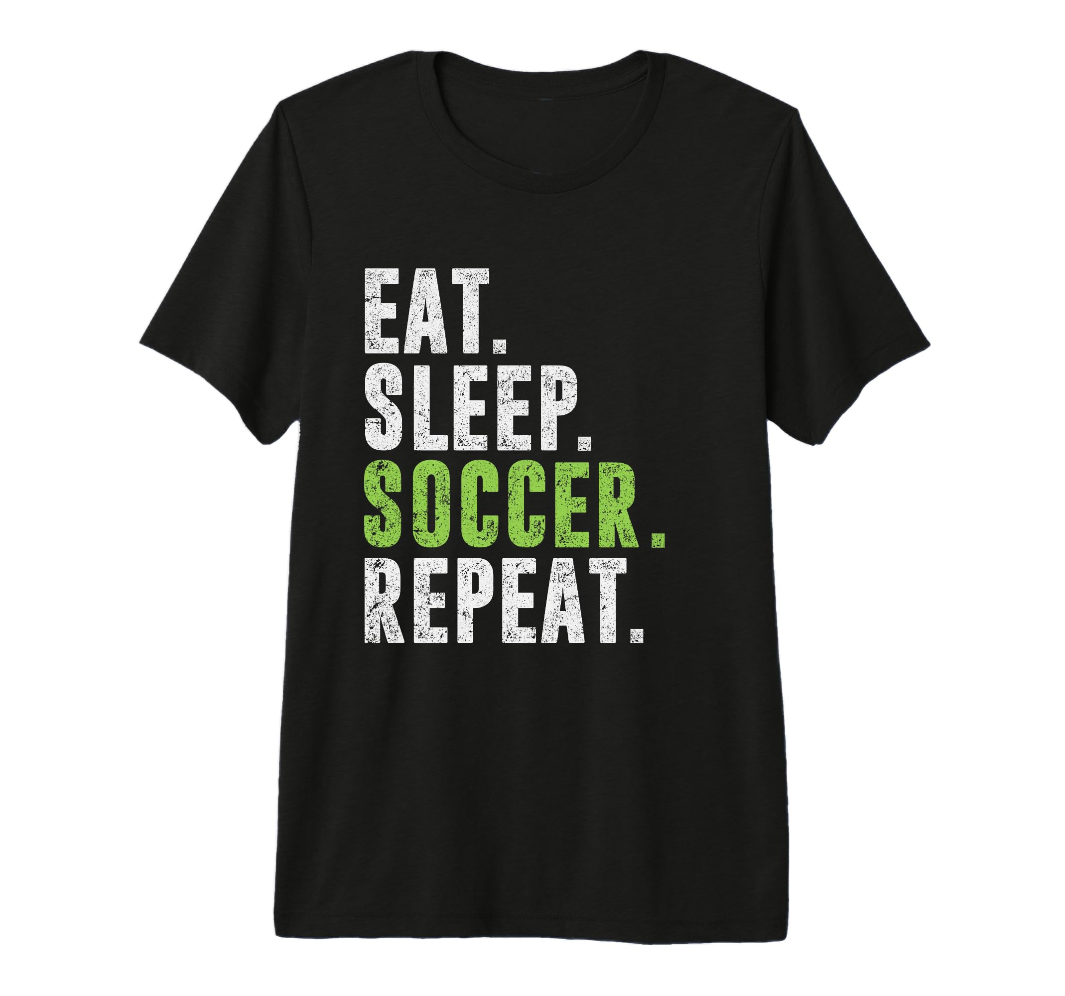 Eat Sleep Soccer Repeat Football Sport T-Shirt - Unique Graphic for Adults - T-Shirt, Sweatshirt, Hoodie