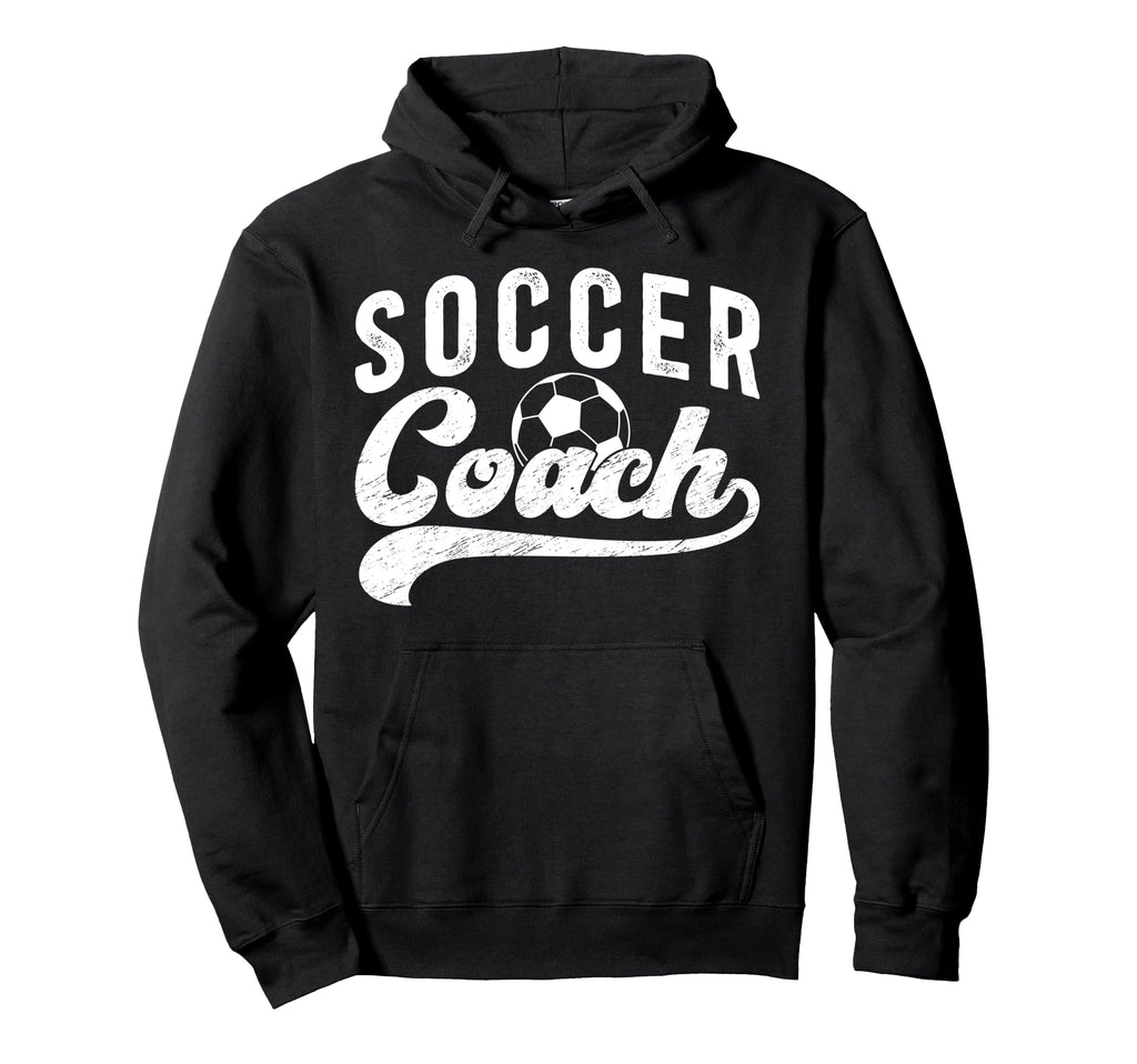 Soccer Coach Soccer Coaching Best Hoodie - Fun Novelty Design Unisex - T-Shirt, Sweatshirt, Hoodie
