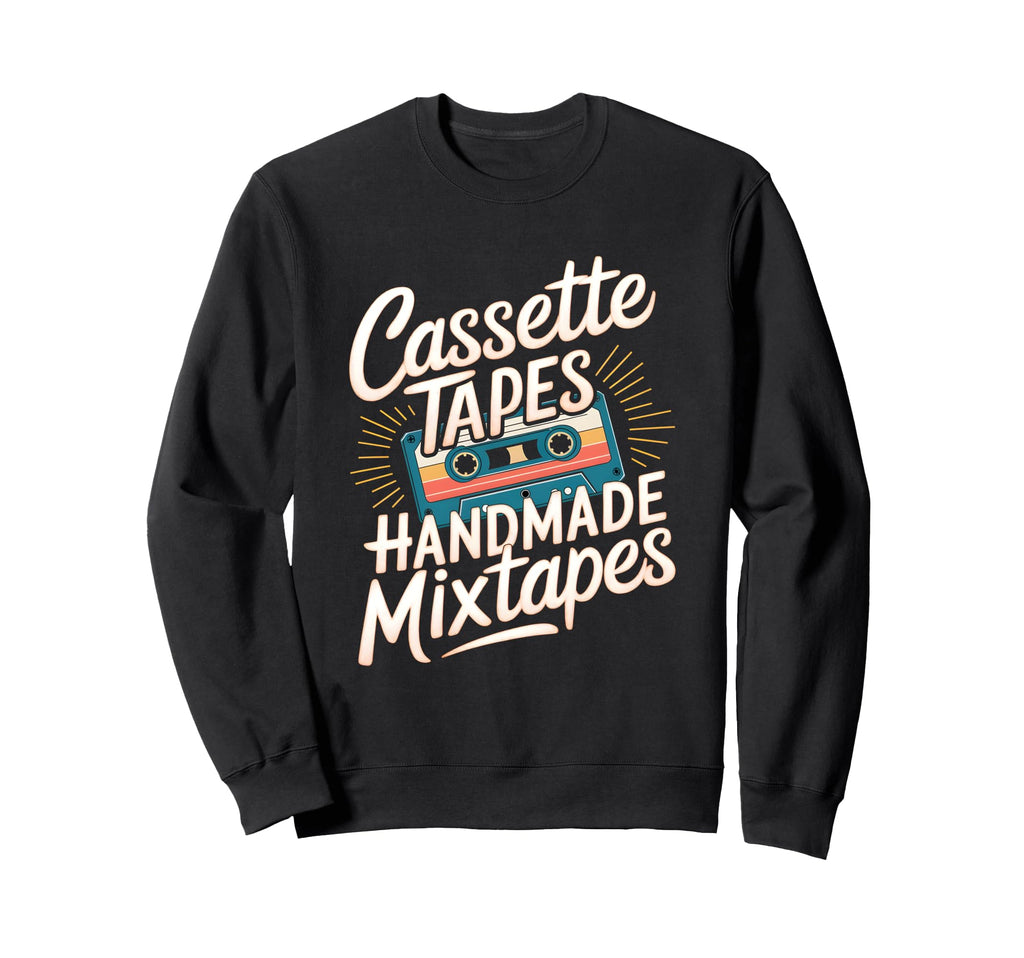 Cassette Tapes Handmade Sweatshirt - Fun Novelty Design for Adults - T-Shirt, Sweatshirt, Hoodie
