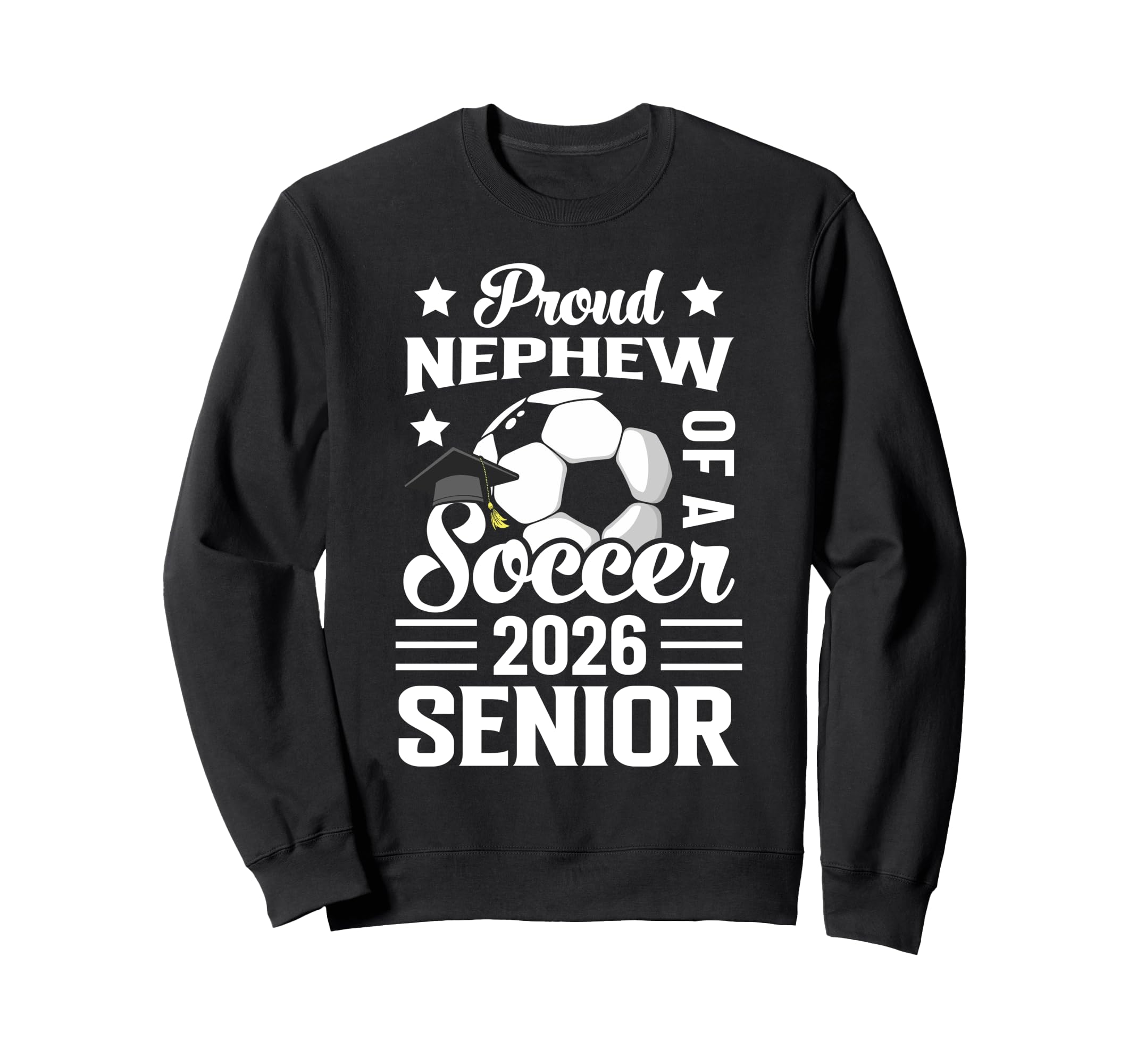 Proud Nephew Soccer Senior 2026 Sweatshirt - Minimalist Print Unisex - T-Shirt, Sweatshirt, Hoodie