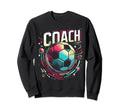 Soccer Coach Training Coaching Sweatshirt - Novelty Apparel for Adults - T-Shirt, Sweatshirt, Hoodie