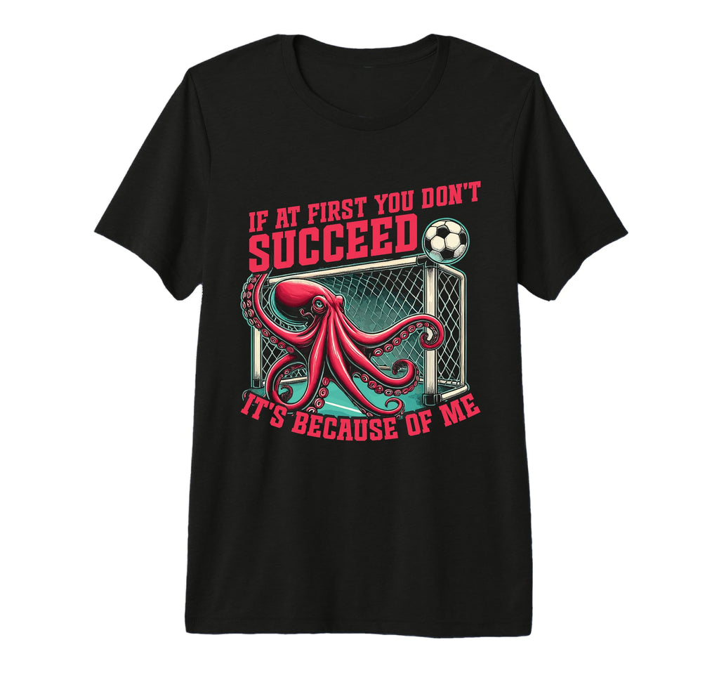 Goalkeeper Octopus Soccer Goalie Tri T-Shirt - Novelty Apparel for Adults - T-Shirt, Sweatshirt, Hoodie