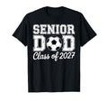 Proud Senior Dad Soccer Class 2027 T-Shirt - Trendy Graphic Men Women - T-Shirt, Sweatshirt, Hoodie