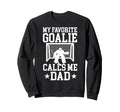 Proud Field Hockey Goalie Dad Field Sweatshirt - Unique Graphic Men Women - T-Shirt, Sweatshirt, Hoodie
