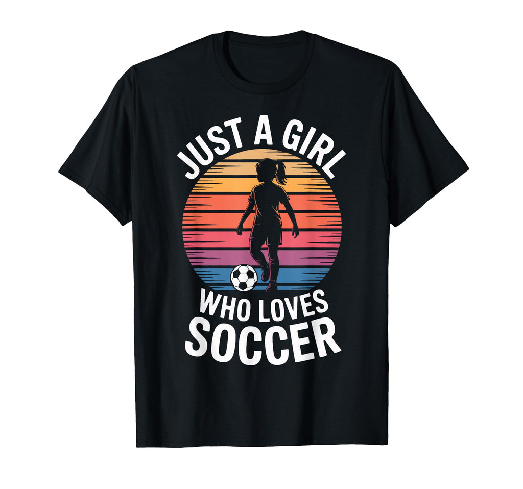 Just Who Loves Soccer Womens Soccer T-Shirt - Custom Art Print Men Women - T-Shirt, Sweatshirt, Hoodie
