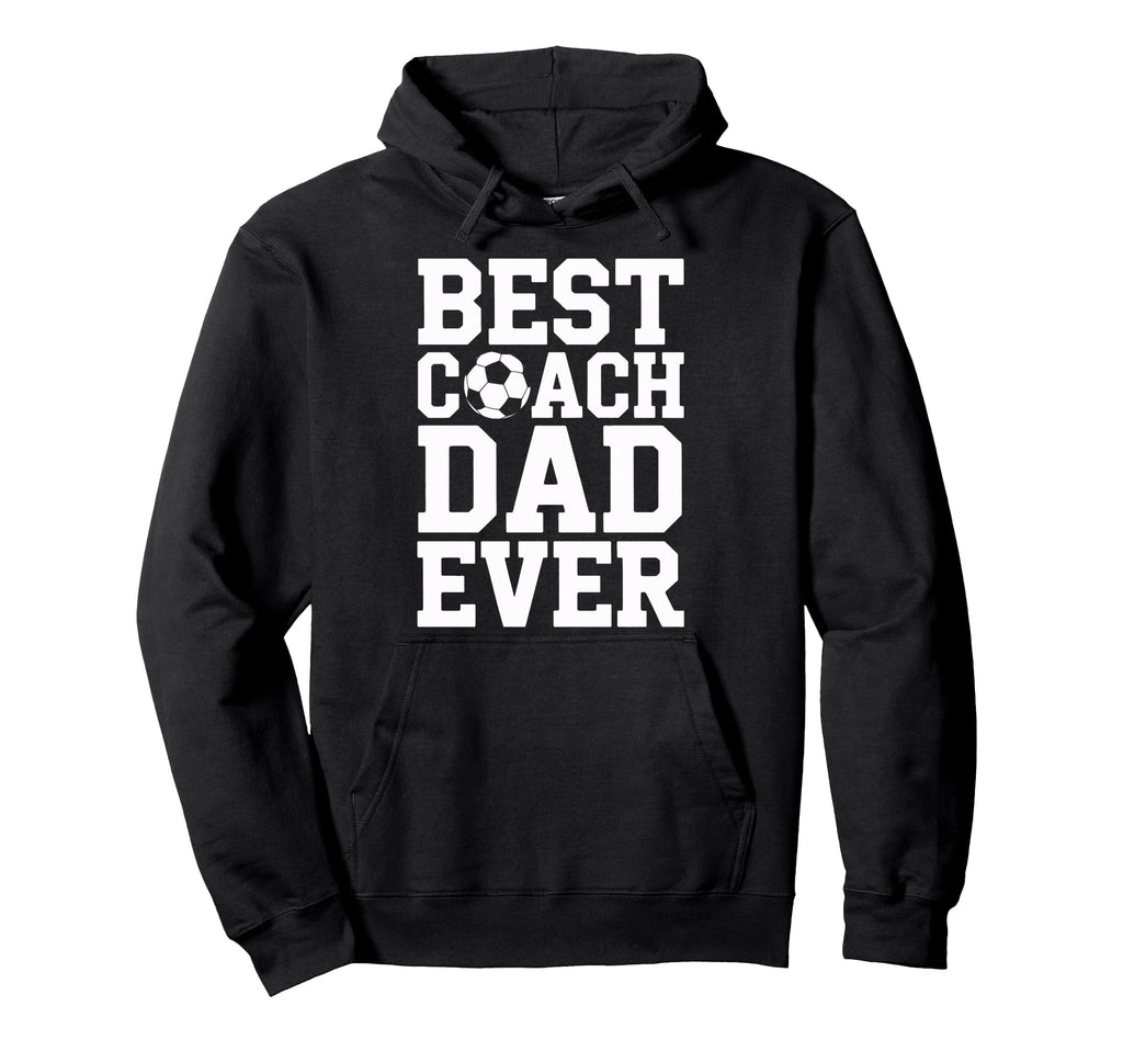 Proud Soccer Coach Best Coach Dad Hoodie - Custom Art Print for Adults - T-Shirt, Sweatshirt, Hoodie