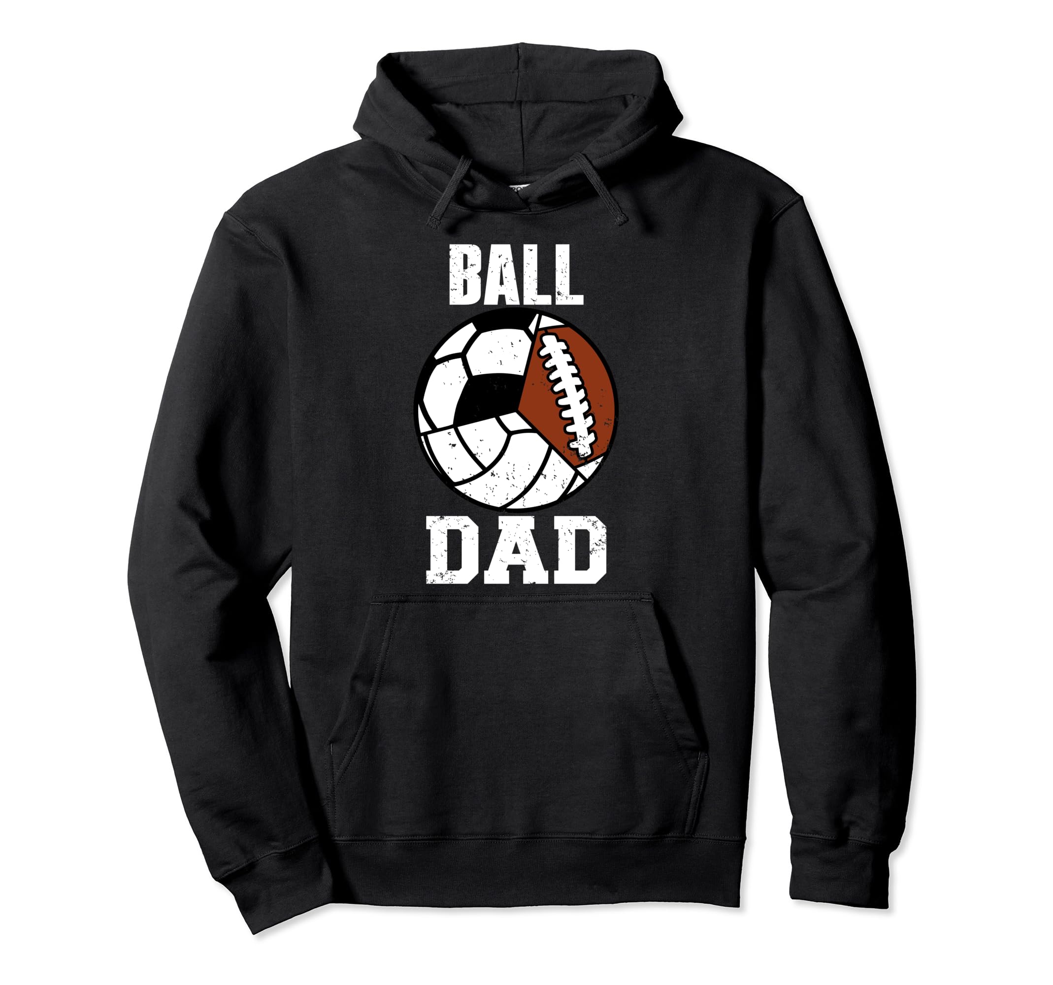 Ball Dad Funny Volleyball Soccer Football Hoodie - Trendy Graphic Unisex - T-Shirt, Sweatshirt, Hoodie