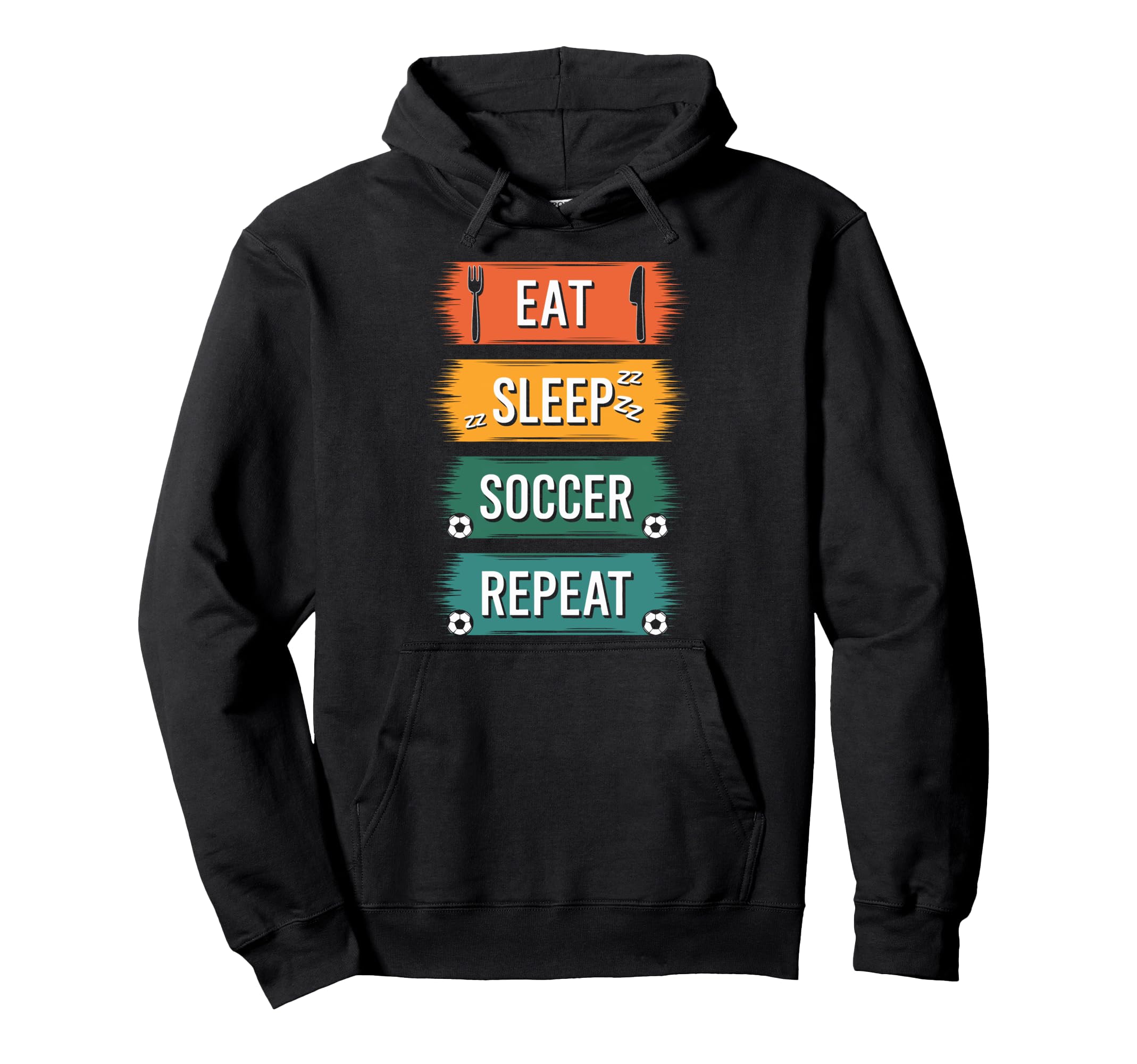 Dedicated Soccer Players Eat Sleep Hoodie - Aesthetic Graphic for Adults - T-Shirt, Sweatshirt, Hoodie