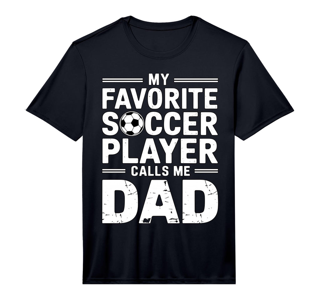 Mens My Favorite Soccer Player Calls Me T-Shirt - Streetwear Style Unisex - T-Shirt, Sweatshirt, Hoodie