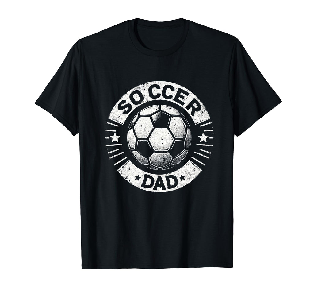 Soccer Dad Family Matching Dad Fathers T-Shirt - Minimalist Print Unisex - T-Shirt, Sweatshirt, Hoodie