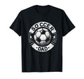 Soccer Dad Family Matching Dad Fathers T-Shirt - Minimalist Print Unisex - T-Shirt, Sweatshirt, Hoodie
