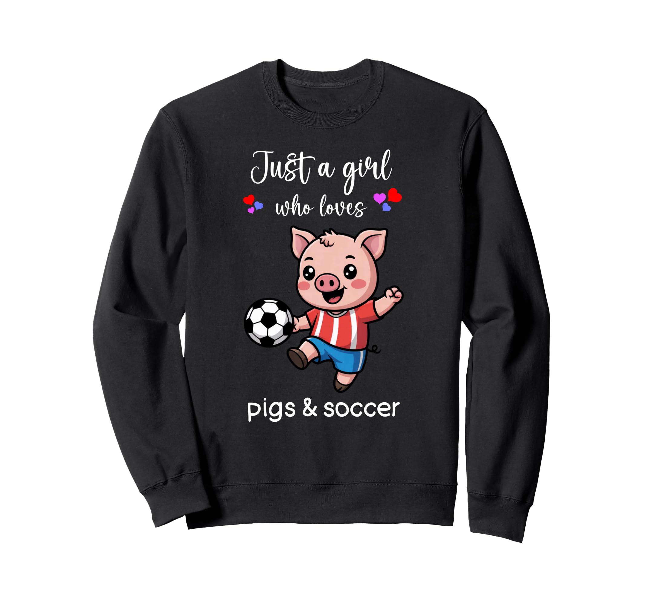 Pig Soccer Pig Soccer Sweatshirt - Fun Novelty Design Unisex - T-Shirt, Sweatshirt, Hoodie