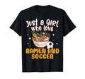 Just Who Loves Ramen And Soccer T-Shirt - Novelty Apparel for Adults - T-Shirt, Sweatshirt, Hoodie