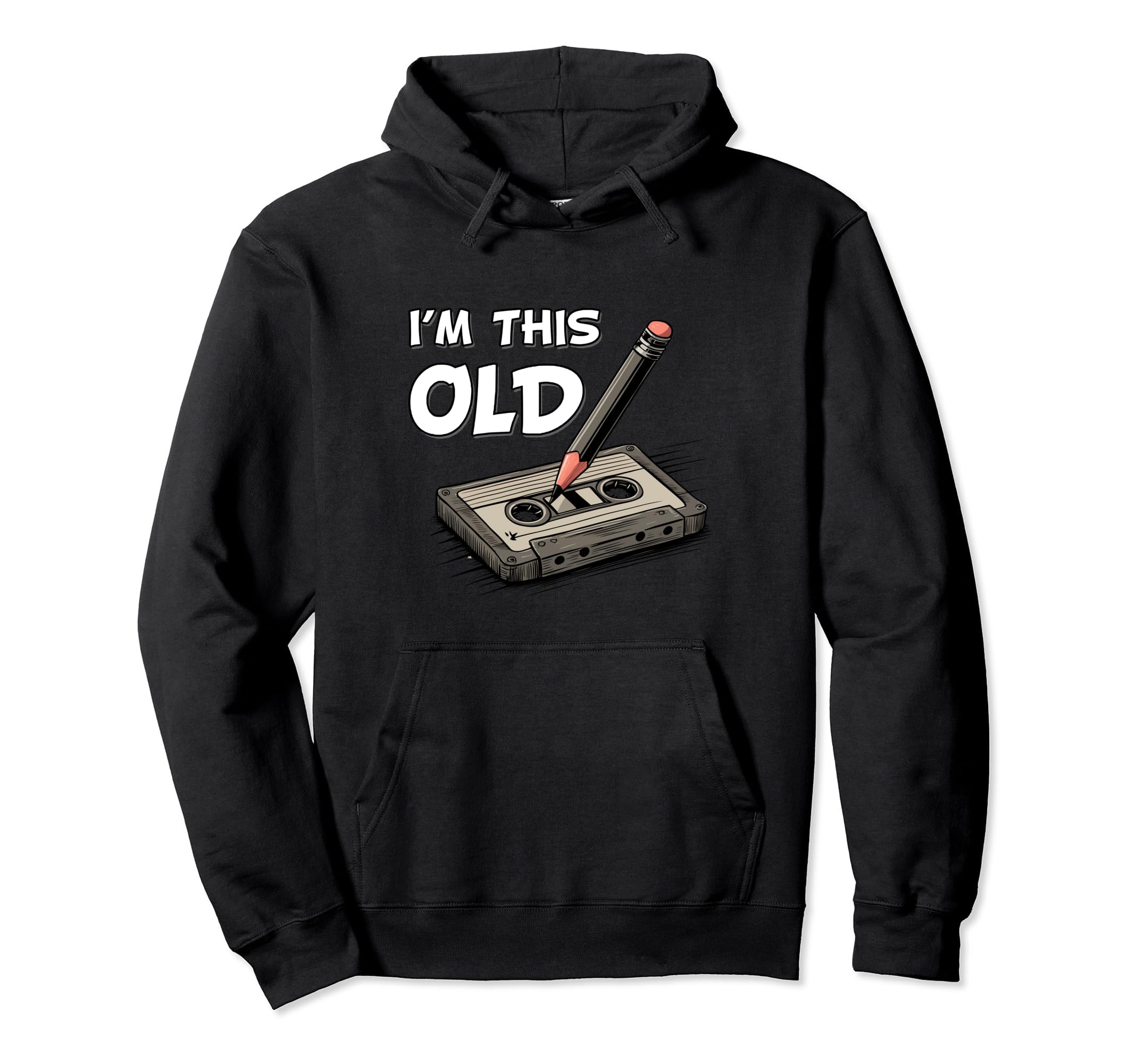 Im This Old Funny Birthday Cassette Tape Hoodie - Trendy Graphic Men Women - T-Shirt, Sweatshirt, Hoodie