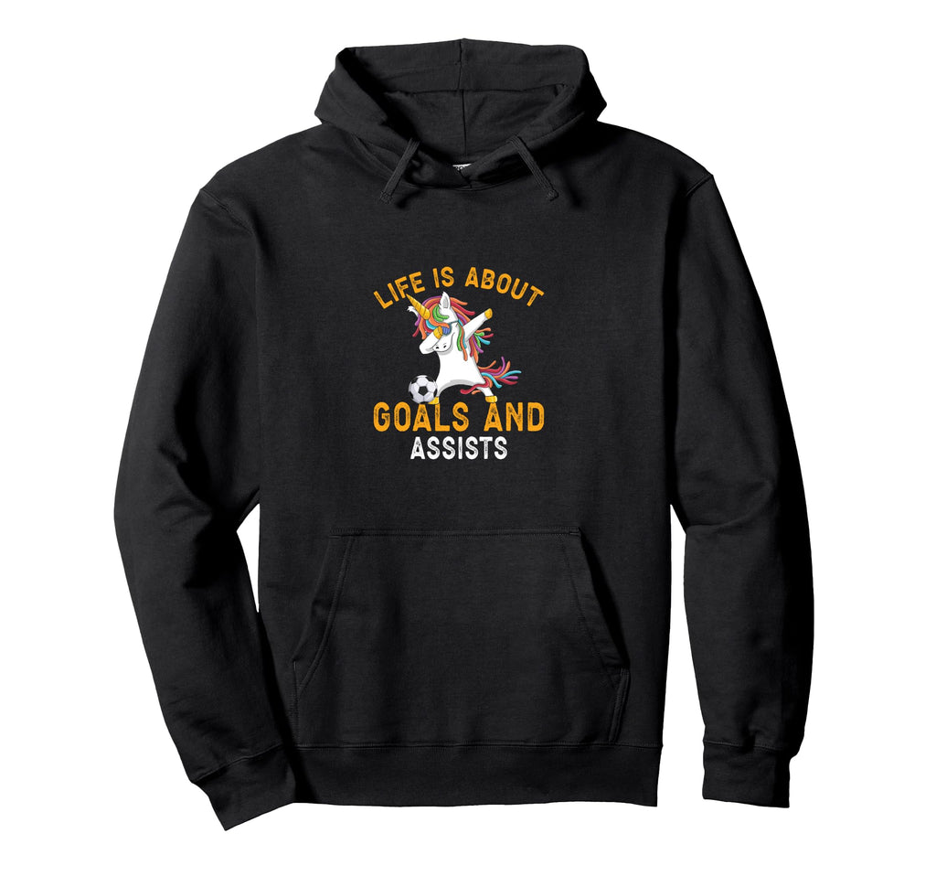 Soccer Life Is About Goals And Assists Hoodie - Unique Graphic for Adults - T-Shirt, Sweatshirt, Hoodie