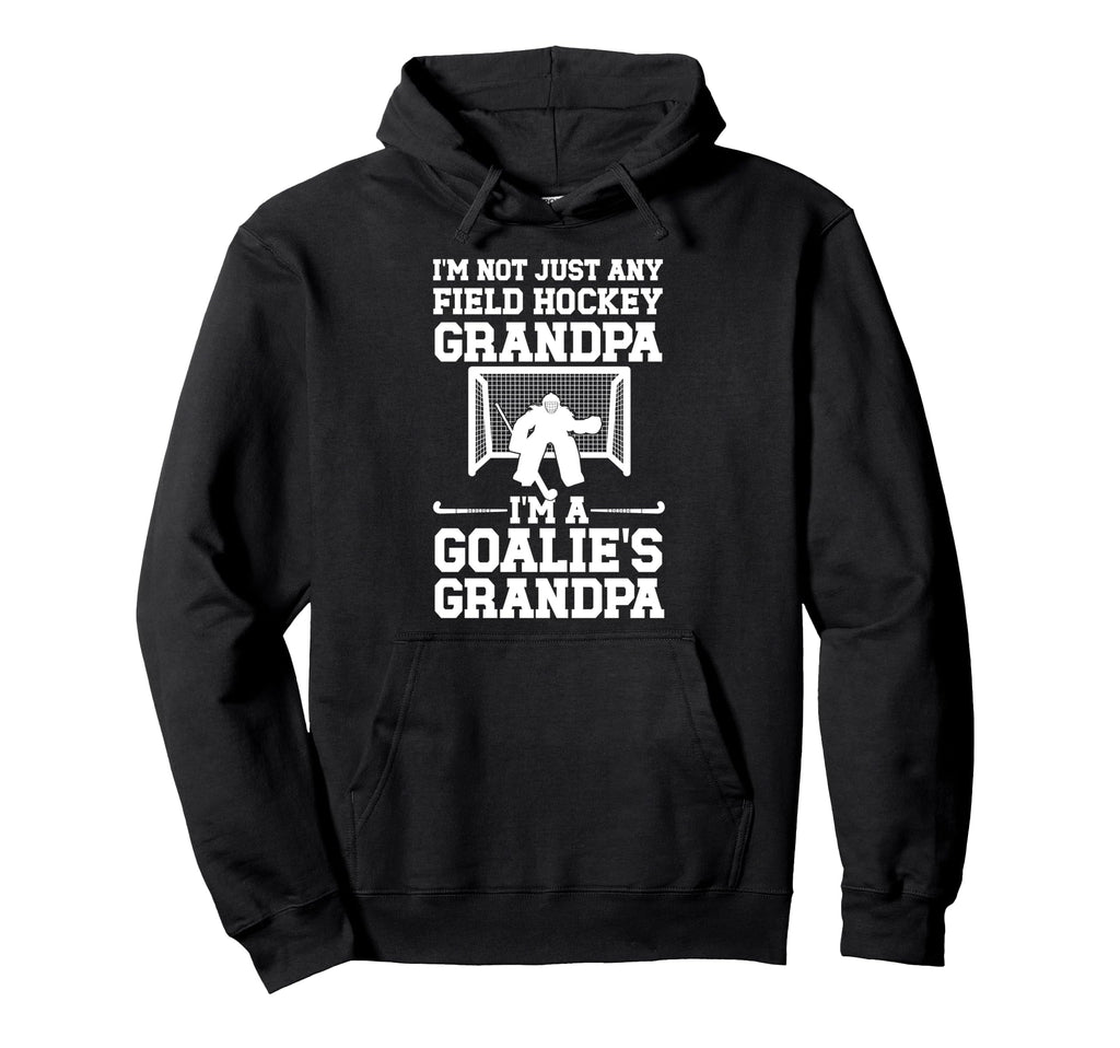 Field Hockey Goalie Grandpa Field Hockey Hoodie - Graphic Print for Adults - T-Shirt, Sweatshirt, Hoodie