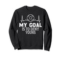 My Goal Is To Deny Yours Soccer Sweatshirt - Streetwear Style Men Women - T-Shirt, Sweatshirt, Hoodie
