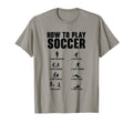 How To Play Soccer Football Player T-Shirt - Custom Art Print Men Women - T-Shirt, Sweatshirt, Hoodie