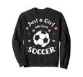 Just Who Loves Soccer Fans Soccer Sweatshirt - Aesthetic Graphic Unisex - T-Shirt, Sweatshirt, Hoodie