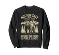 Not Sale Protect Our National Sweatshirt - Aesthetic Graphic for Adults - T-Shirt, Sweatshirt, Hoodie