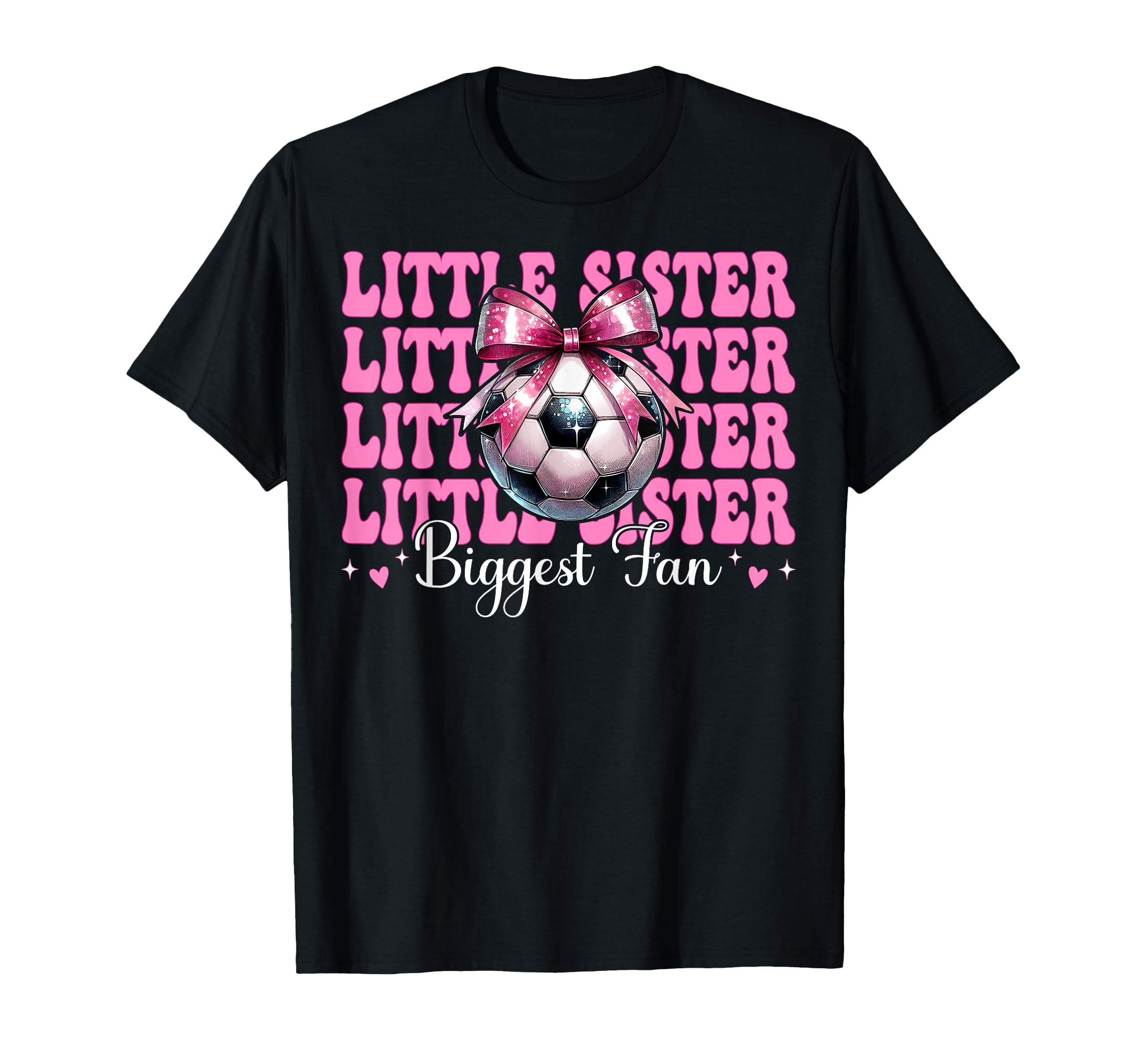 Soccer Sister Soccer Coquette Little T-Shirt - Novelty Apparel for Adults - T-Shirt, Sweatshirt, Hoodie