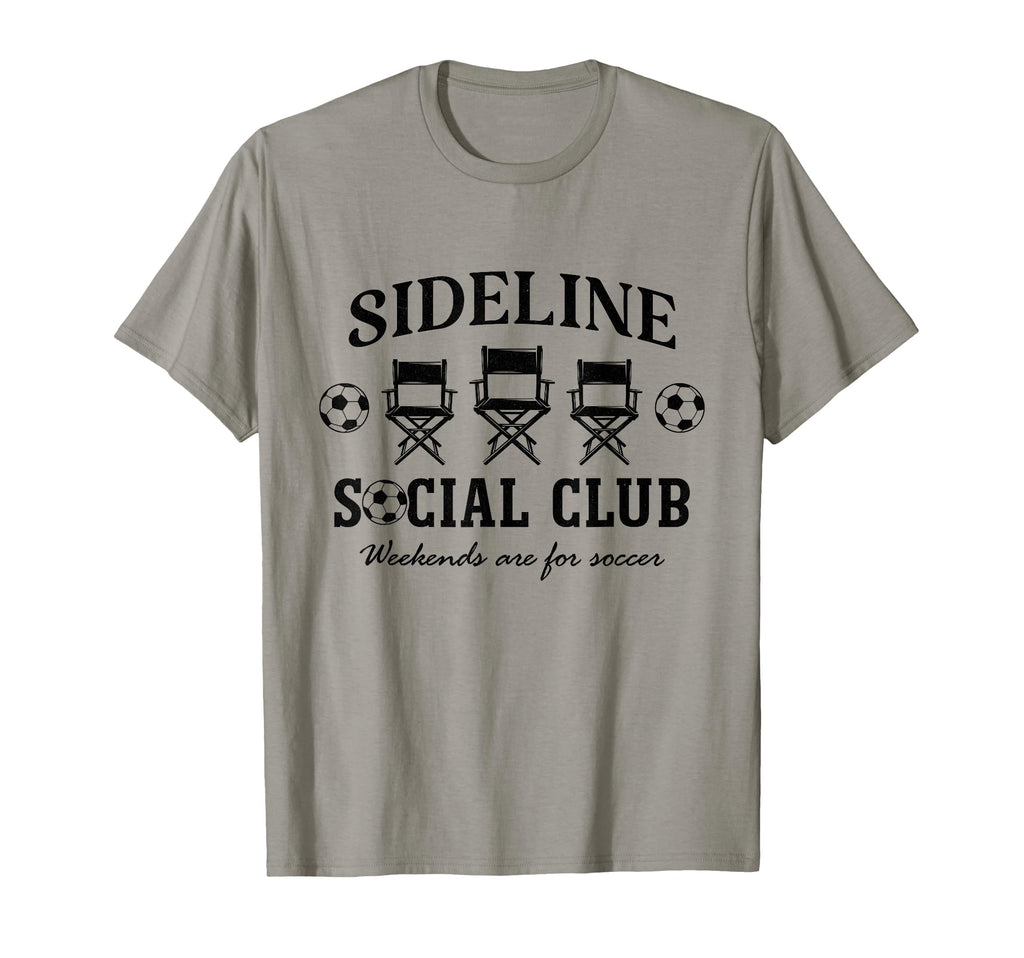 Sideline Social Club Soccer Mom Dad T-Shirt - Trendy Graphic Men Women - T-Shirt, Sweatshirt, Hoodie