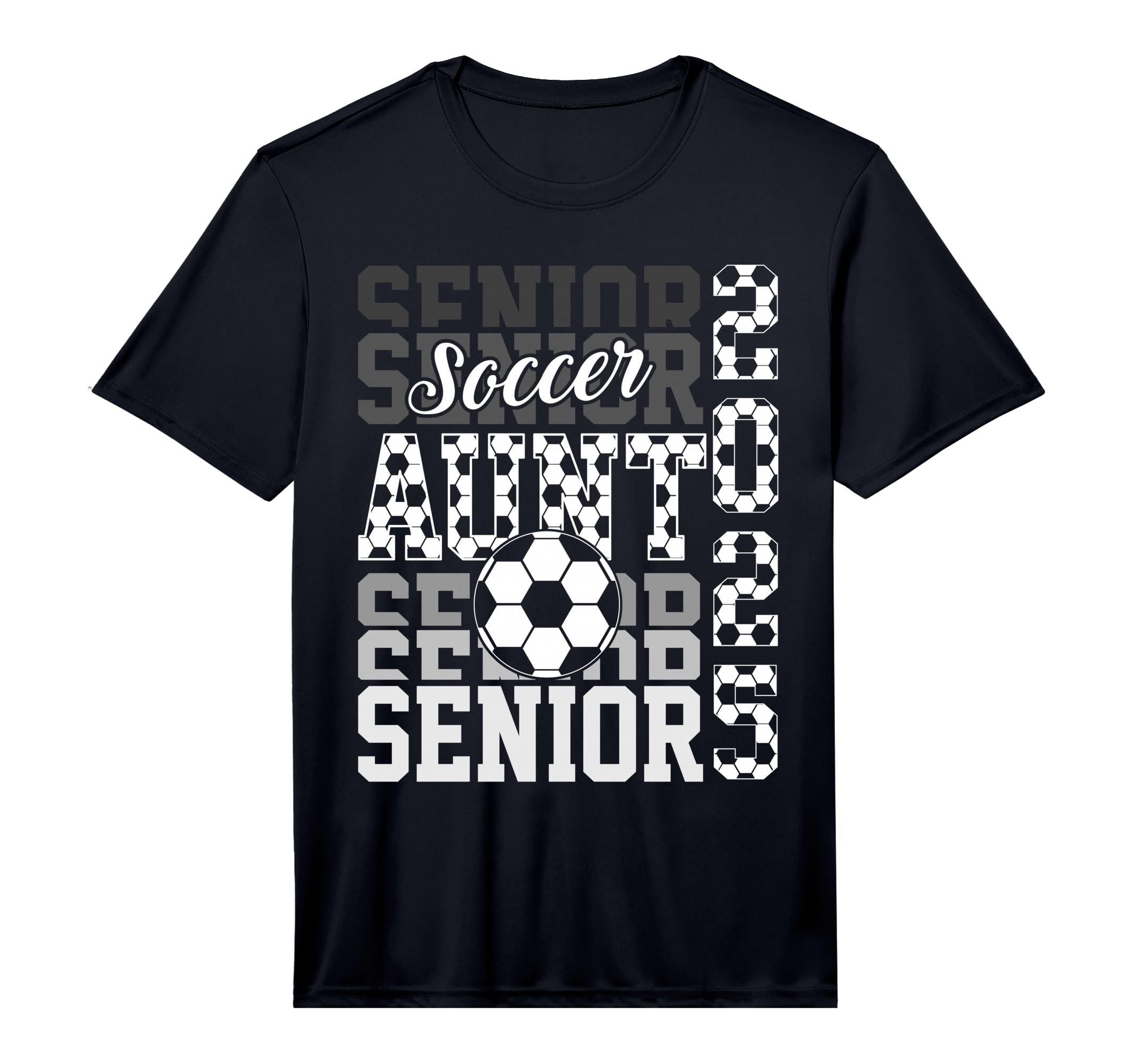 Soccer Senior Aunt Class 2025 T-Shirt - Casual Everyday Wear Men Women - T-Shirt, Sweatshirt, Hoodie