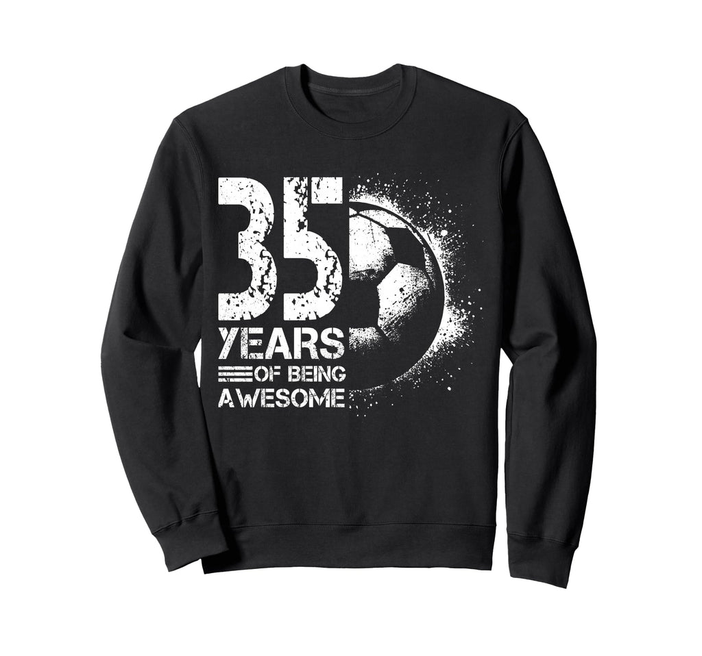 35Th Birthday Soccer Player Sweatshirt - Custom Art Print Men Women - T-Shirt, Sweatshirt, Hoodie