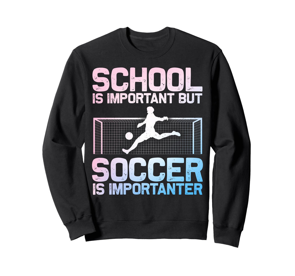Funny Soccer Art Gag Soccer Player Sweatshirt - Trendy Graphic Men Women - T-Shirt, Sweatshirt, Hoodie