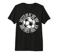 Funny Sports Soccer Or Me Ball T-Shirt - Casual Everyday Wear Men Women - T-Shirt, Sweatshirt, Hoodie