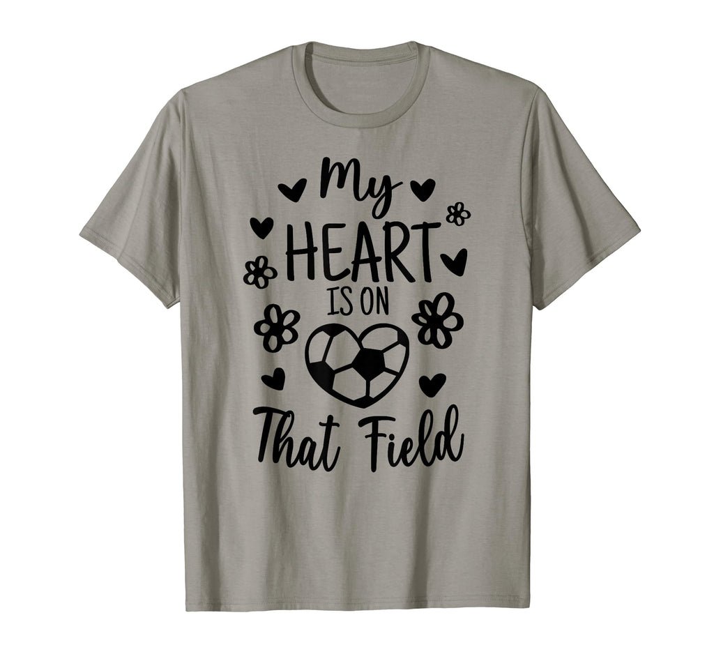 My Heart Is That Field Soccer Mom Nana T-Shirt - Graphic Print for Adults - T-Shirt, Sweatshirt, Hoodie