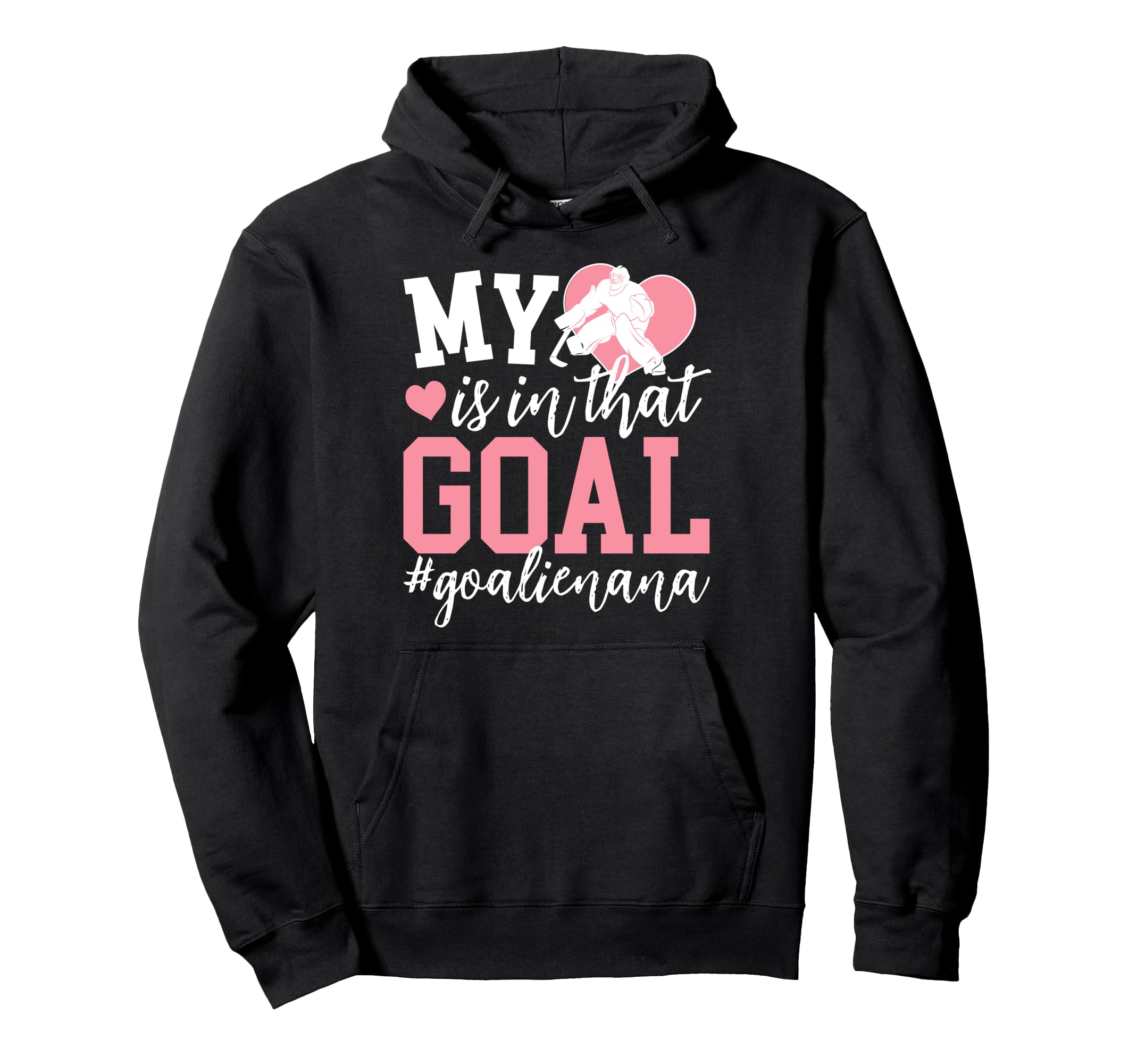 Proud Ice Hockey Goalie Nana Hoodie - Casual Everyday Wear for Adults - T-Shirt, Sweatshirt, Hoodie