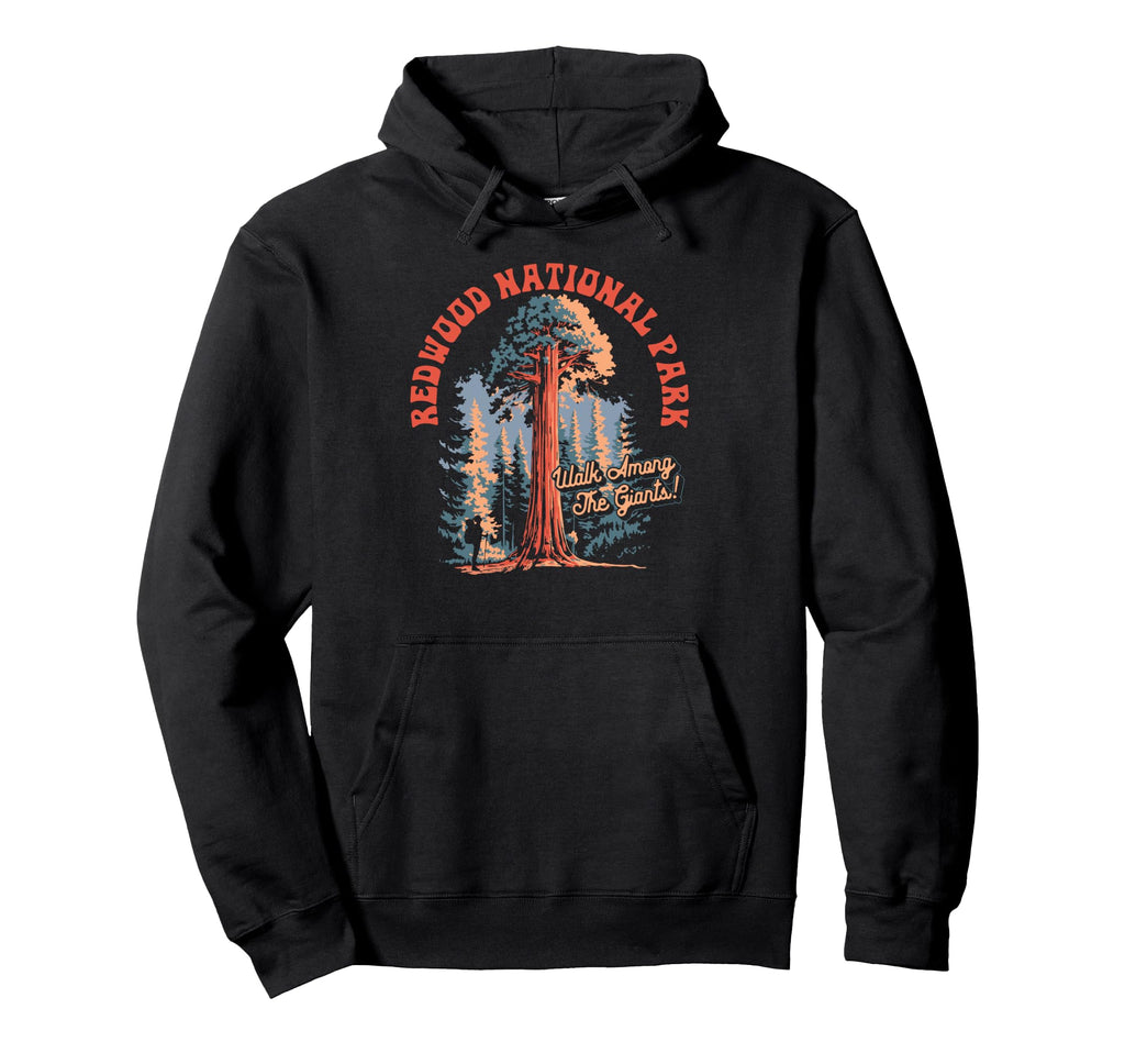 Redwood National Park Walk Among Giants Hoodie - Novelty Apparel Men Women - T-Shirt, Sweatshirt, Hoodie