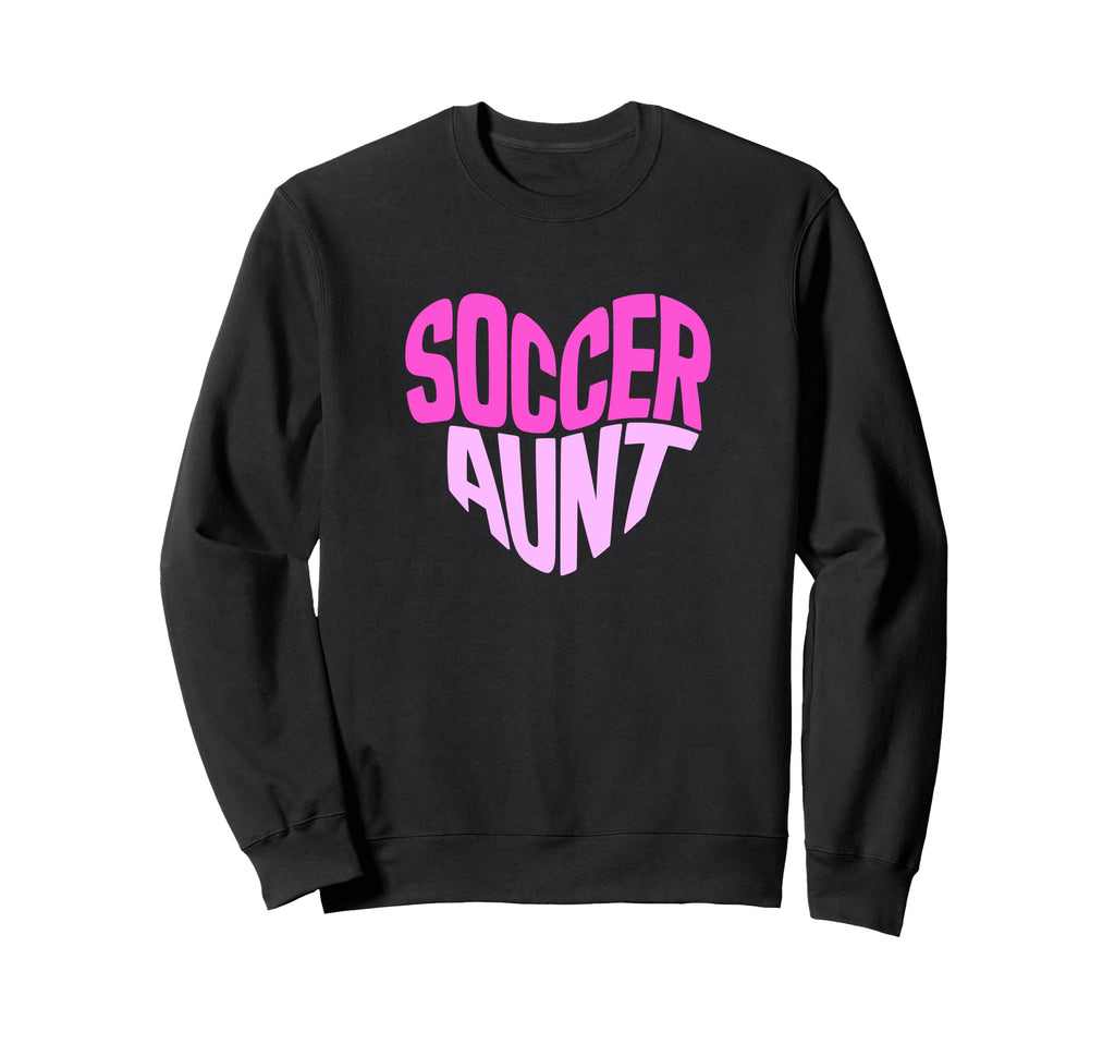 Soccer Aunt Proud Soccer Auntie Sweatshirt - Fun Novelty Design for Adults - T-Shirt, Sweatshirt, Hoodie