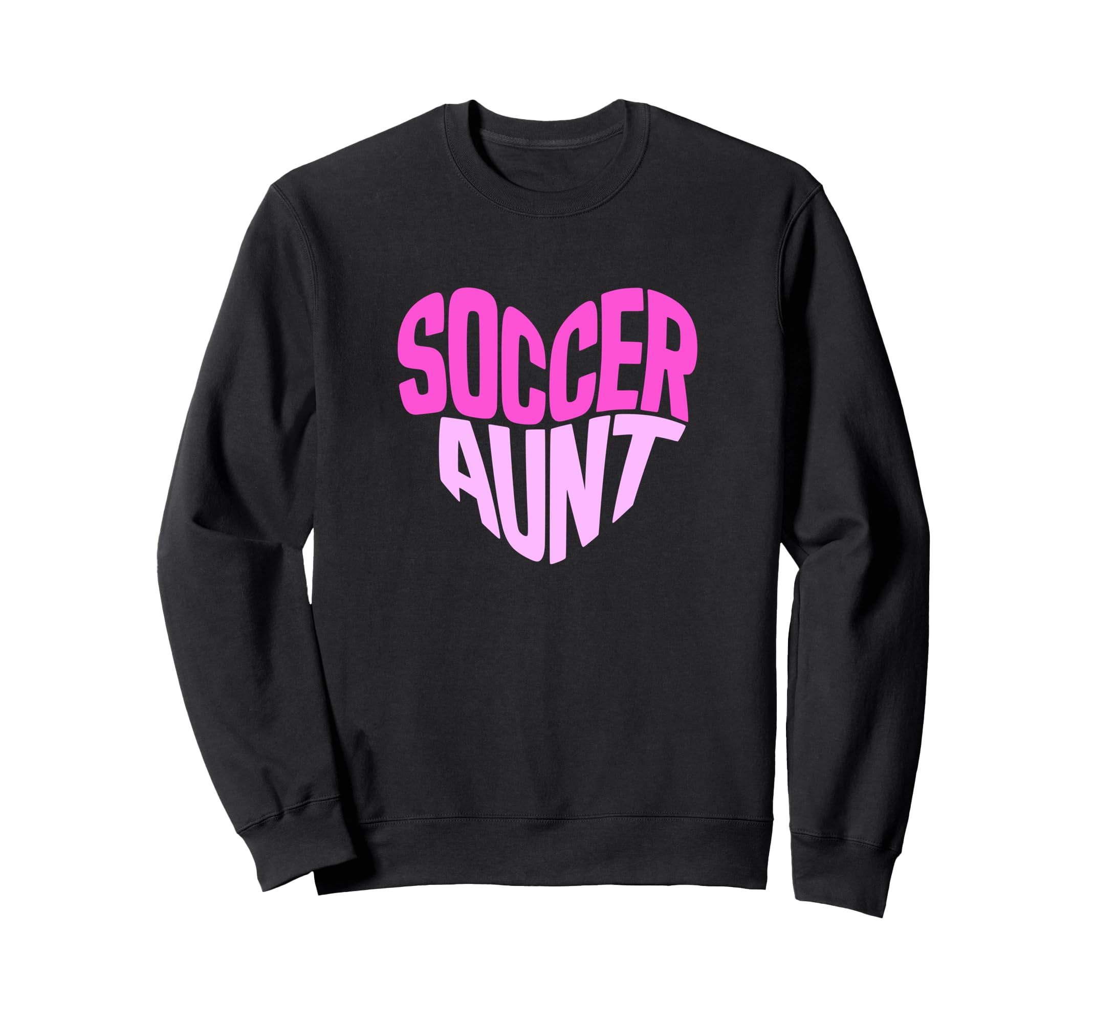 Soccer Aunt Proud Soccer Auntie Sweatshirt - Fun Novelty Design for Adults - T-Shirt, Sweatshirt, Hoodie