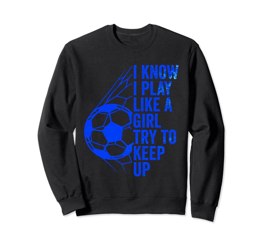 Sport Athlete Games Coach Soccer Sweatshirt - Streetwear Style Men Women - T-Shirt, Sweatshirt, Hoodie