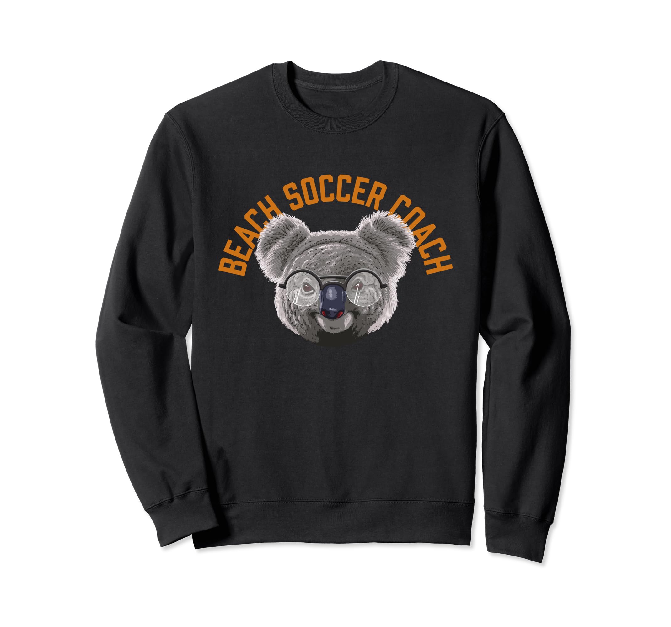 Koalified Beach Soccer Coach Sweatshirt - Casual Everyday Wear for Adults - T-Shirt, Sweatshirt, Hoodie