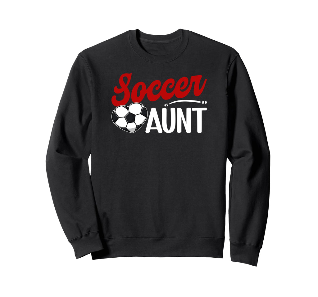 Soccer Aunt Heart Aunt Soccer Sweatshirt - Streetwear Style for Adults - T-Shirt, Sweatshirt, Hoodie