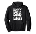 My Soccer Dad Era Papa Fathers Day Father Hoodie - Novelty Apparel Unisex - T-Shirt, Sweatshirt, Hoodie