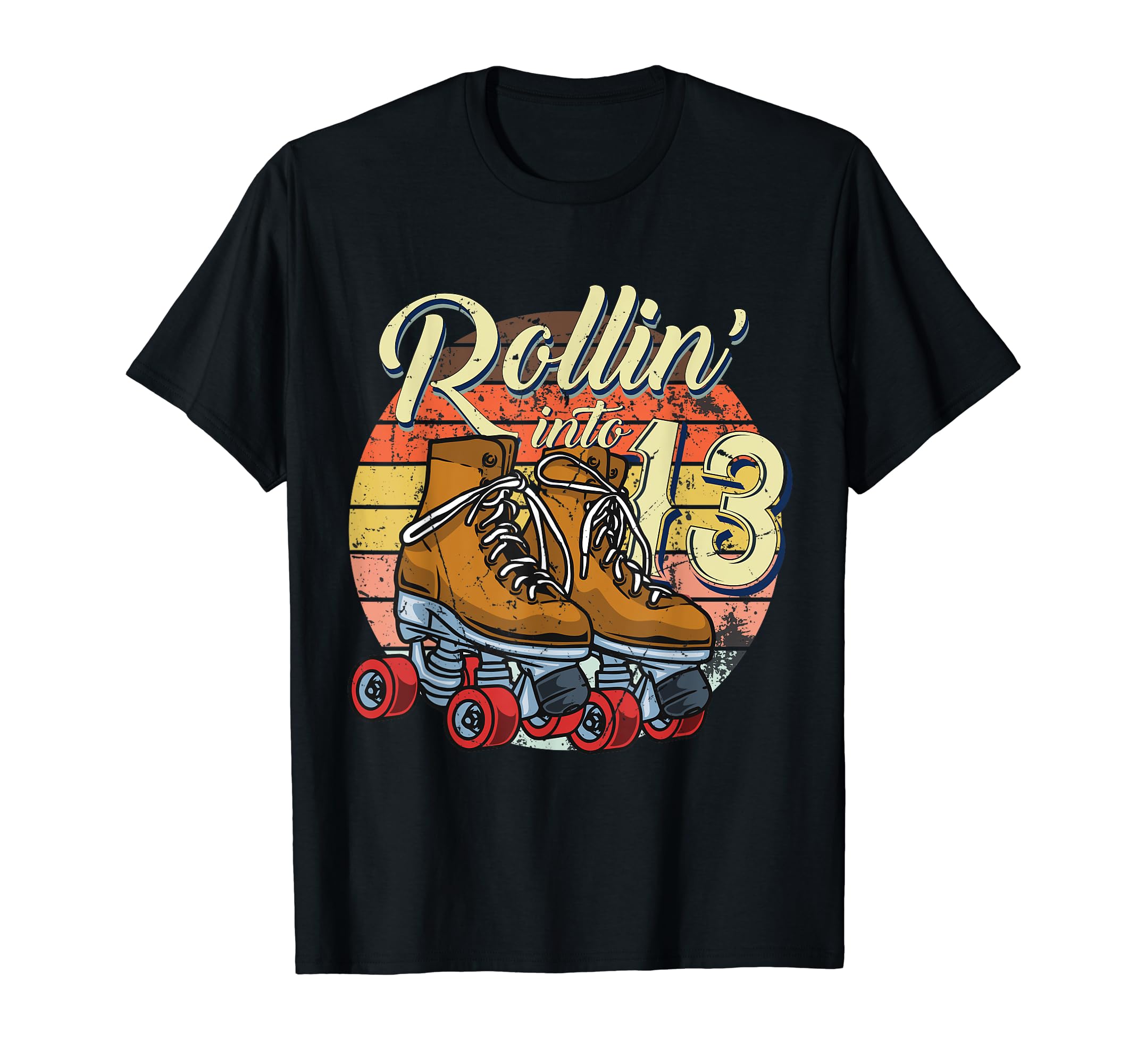 13Th Bday Outfit 13 Year Old Rolling T-Shirt - Streetwear Style Unisex - T-Shirt, Sweatshirt, Hoodie