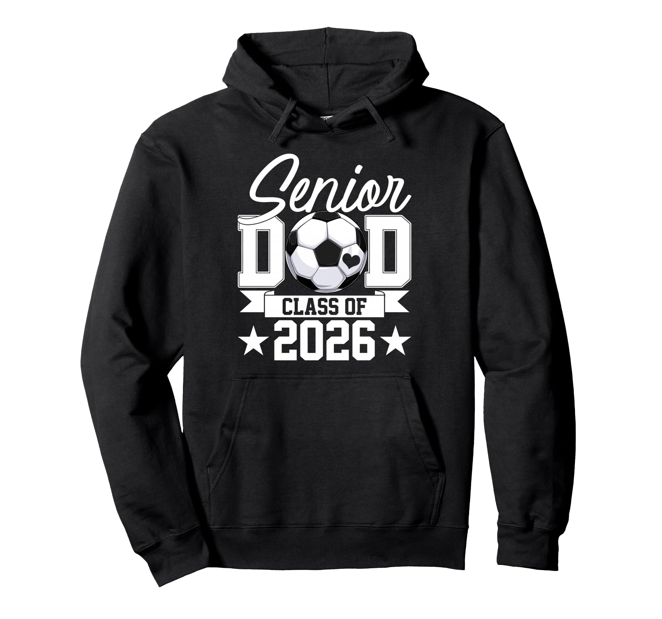 Senior Dad Class 2026 Graduate Soccer Hoodie - Graphic Print Men Women - T-Shirt, Sweatshirt, Hoodie