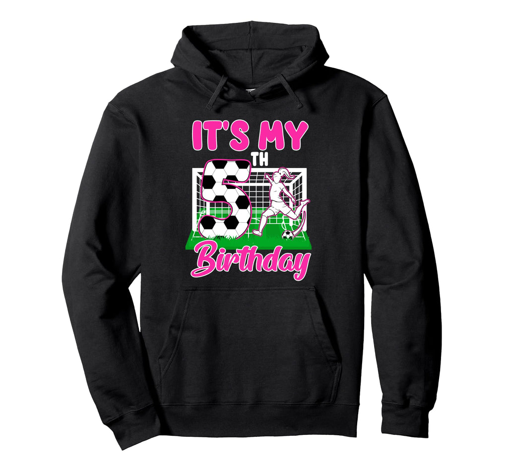 Its My 5Th Birthday Soccer Themed Hoodie - Minimalist Print for Adults - T-Shirt, Sweatshirt, Hoodie