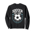 Goal Keeper And Coach Soccer Sweatshirt - Casual Everyday Wear Men Women - T-Shirt, Sweatshirt, Hoodie