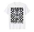 Warning Soccer Aunt Will Yell T-Shirt - Fun Novelty Design for Adults - T-Shirt, Sweatshirt, Hoodie