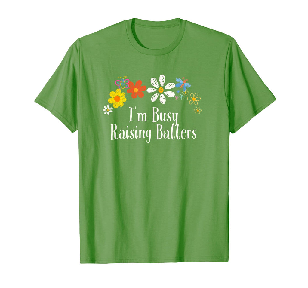 Floral Artwork Im Busy Raising T-Shirt - Casual Everyday Wear Men Women - T-Shirt, Sweatshirt, Hoodie