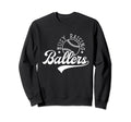 Busy Raising Ballers Funny Baseball Sweatshirt - Graphic Print Men Women - T-Shirt, Sweatshirt, Hoodie