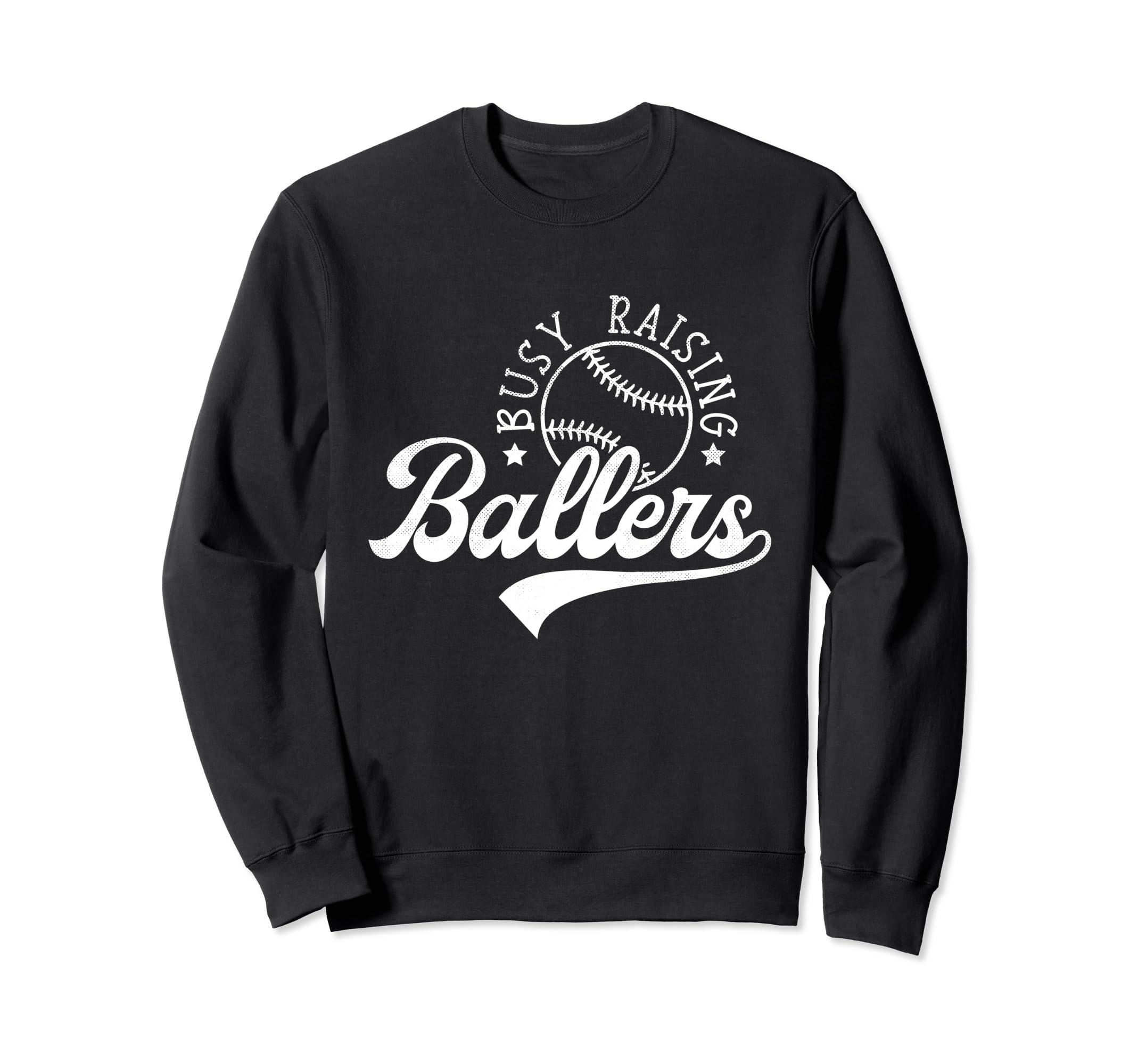 Busy Raising Ballers Funny Baseball Sweatshirt - Graphic Print Men Women - T-Shirt, Sweatshirt, Hoodie