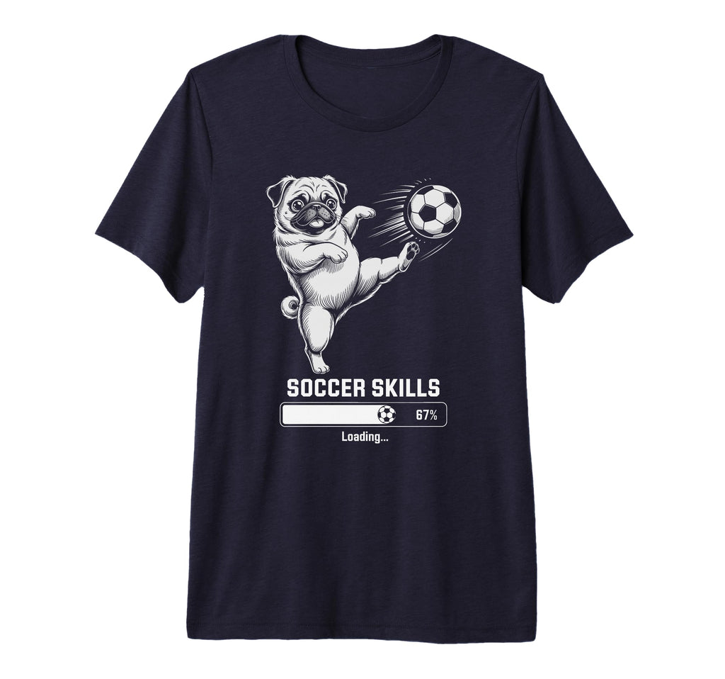 Kawaii Pug Soccer Skills Loading T-Shirt - Casual Everyday Wear for Adults - T-Shirt, Sweatshirt, Hoodie