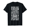 Soccer Dad Who Believed Dad Soccer T-Shirt - Novelty Apparel for Adults - T-Shirt, Sweatshirt, Hoodie