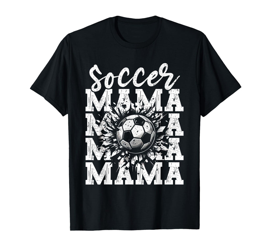 Soccer Mama Football Mothers Day Soccer T-Shirt - Streetwear Style Unisex - T-Shirt, Sweatshirt, Hoodie